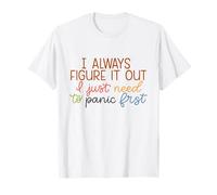Stress Relief Quote, Playful Motivation for Everyday Life T-Shirt