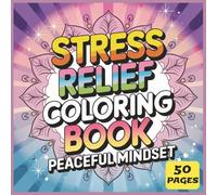 Stress Relief Quotes Coloring Book: A Relaxing Coloring Book with Positive Quotes for Kids and Adults to Find Calm and Joy