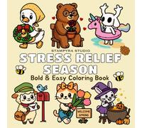 Stress Relief Season: Bold and Easy Seasonal Coloring Book for Relaxation and Anxiety Relief, Cozy Holiday Vibes with Christmas, Halloween, Easter, ... for Adults and Teens (Milfin Bold and Easy)