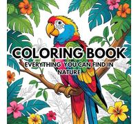 Stress relief Serene nature coloring book for adults: Relax and unwind with the beauty of everything beyond the busy life