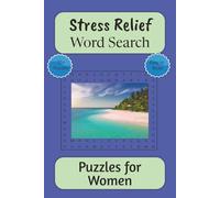 Stress Relief Word Search: Word Search Puzzles for Women with Easy to Read Words about Stress Relief, Anxiety Reduction, Mindfulness and More | 6x9 ... Meditation & Well-being When You Need It