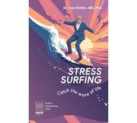 Stress Surfing.: Catch the wave of life. (Positive Psychotherapy Series)