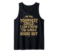 Stress The Whole House Out Siblings Youngest Child Tank Top