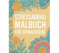 Stressabbau Malbuch für Erwachsene : Japan Spezial 40 Filigrane Japanische Motive, Kimono Muster und Asiatische Landschaften zur Entspannung