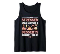 Stressed Backwards Desserts Baking with Family Hobby Baker Tank Top