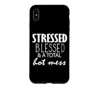 Stressed Blessed And A Total Hot Mess Funny Saying Case for iPhone XS Max