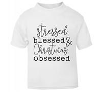 Stressed Blessed and Christmas Obsessed (Style Two) [XMAS22] Festive Quotes Short Sleeve Cotton Toddler t Shirt, 1-2 Years, White