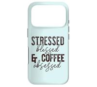 STRESSED, BLESSED & COFFEE OBSESSED Mom Meme Case for iPhone 17 Pro