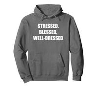 Stressed, Blessed, Well-Dressed Pullover Hoodie, Adult Unisex, Asphalt, XXL