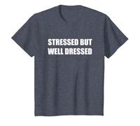 Stressed But Well Dressed T-Shirt, Kids, Heather Blue, 10 Years