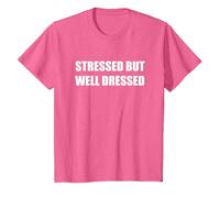 Stressed but Well Dressed T-Shirt, Youth, Pink Heather, 3T