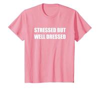 Stressed but Well Dressed T-Shirt, Youth, Pink, X-Small
