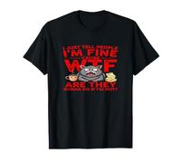 Stressed Cat I'm Fine Sarcastic Humor Meme T-Shirt