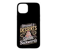 Stressed Is Desserts Spelled Backwards Baking Baker Cake Case for iPhone 15 Plus