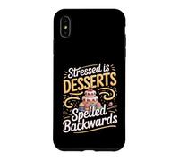 Stressed Is Desserts Spelled Backwards Baking Baker Cake Case for iPhone XS Max
