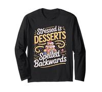 Stressed is Desserts Spelled Backwards Baking Baker Cake Long Sleeve T-Shirt