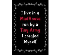 Stressed Moms Lined Journal Notebook: I Live In A Madhouse Run By A Tiny Army I Created Myself. 150 Lined Pages For Journaling, Writing, Notes etc.