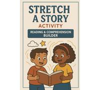 Stretch-a-Story Activity | Reading Comprehension & Summary Builder