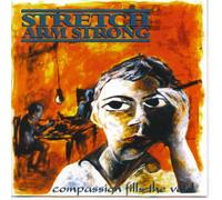 Stretch Armstrong - Compassion Fill the Void