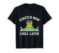 Stretch Now Chill Later Yoga Frog Meditation Design T-Shirt