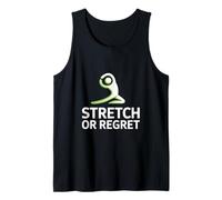 Stretch Or Regret Fitness Motivation Tank Top