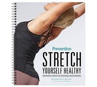 Stretch Yourself Healthy Guide: Easy Routines to Relieve Pain, Boost Energy, and Feel Refreshed