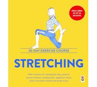 Stretching: 30-Day Exercise Course