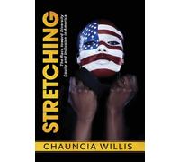 Stretching : The Race toward Diversity, Equity, and Inclusion in America