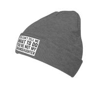 Stretchy Sleep Cap You Can't Tell Me Whats to Do You're Not My Granddau-ghter Knit Cuffed Hats Windproof Knitted Cap for Guys Mens Daily Wear