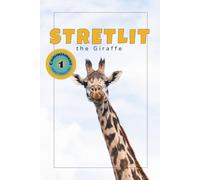 Stretlit the Giraffe (Explorer Series)