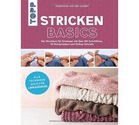 Stricken basics - Alle Techniken auch für Linkshänder!: Der Strickkurs für Einsteiger mit über 180 Schrittfotos, 70 Strickmustern und Online-Tutorials