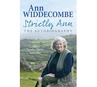 Strictly Ann : The Autobiography