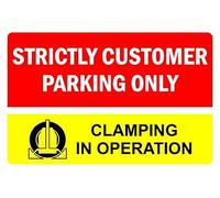 Strictly customer parking only clamping in operation information sign - Self adhesive sticker (400mm x 300mm)