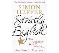 Strictly English : The correct way to write ... and why it matters