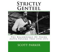 Strictly Genteel: The Recordings Of Frank Zappa Volume Two 1970-1971