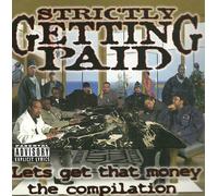 Strictly Getting Paid - Lets Get That Money