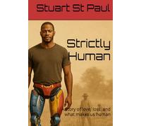 Strictly Human: A story of love, loss, and what makes us human (CSCI Cruise Ship Crime Investigators)
