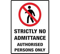 Strictly No Admittance Authorised Persons Only Sign Outdoor Signs Aluminum 12X8 Inch Uv Ink Printed For House And Business