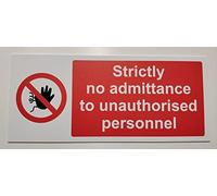Strictly no Admittance to unauthorised Personnel Safety Sign - Self Adhesive Sticker 150mm x 50mm