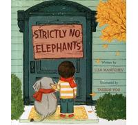Lisa Mantchev – Strictly No Elephants – Hardcover (2016)