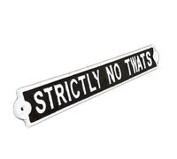 Strictly No Tw*ts Sign Cast Iron Rude Novelty Fence Wall Art Decorative Plaque