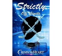 Strictly Off Limits: An Enemies to Lovers New Adult College Sports Romance