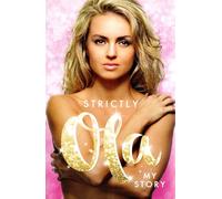 Strictly Ola: Ola Jordan - My Autobiography