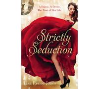 Strictly Seduction: Watch Me / Follow My Lead / Winning Moves: Book 1 (Stepping Up)