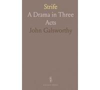 Strife: A Drama in Three Acts