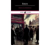 Strife: A Drama in Three Acts (Annotated)