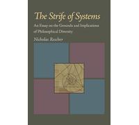 Strife of Systems, The: An Essay on the Grounds and Implications of Philosophical Diversity