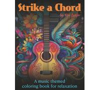 Strike a Chord: A music themed coloring book for relaxation