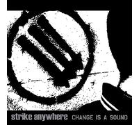 Strike Anywhere - Change Is A Sound [VINYL]