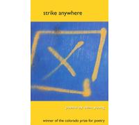 Strike Anywhere: Poems (Colorado Prize for Poetry)
